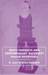 Image of E-BOOK White Feminists and Contemporary Maternity